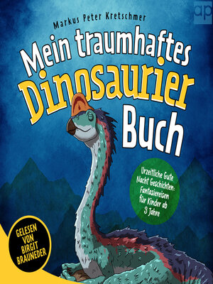 cover image of Mein traumhaftes Dinosaurier Buch – Urzeitliche Gute Nacht Geschichten
